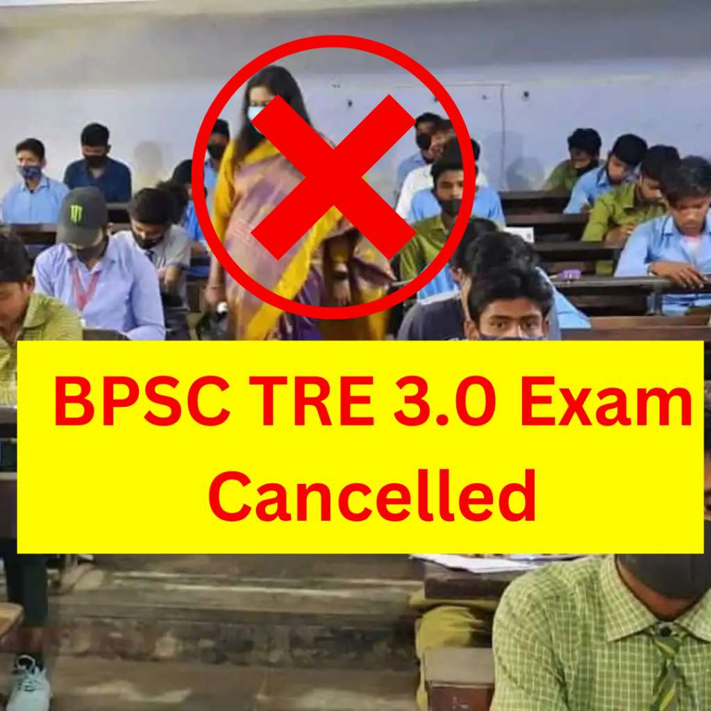 BPSC TRE 3.0 Exam Cancelled Due to Paper Leak - Updates Today